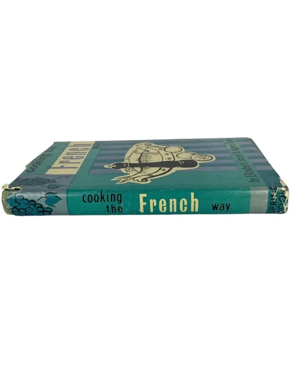 Cooking The French Way By Elizabeth Smart & Agnes Ryan Hardcover 1960